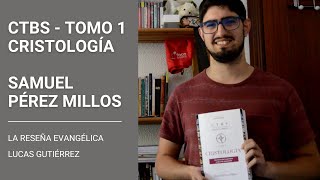 Reseña  CTBS Tomo 1  Cristología  Samuel Pérez Millos [upl. by Lune473]