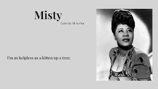 Misty  Ella Fitzgerald Lyrics [upl. by Asek640]