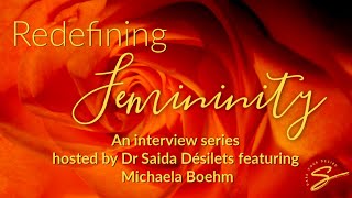 Femininity Redefined Dr Saida Interviews Michaela Boehm [upl. by Josler]