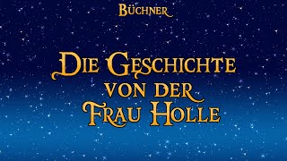 Die Geschichte von der Frau Holle ❄️ Weihnachtsmärchen zum Einschlafen von Luise Büchner  Hörbuch [upl. by Moneta]