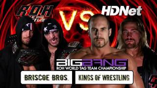 ROH Big Bang  Briscoes vs Kings of Wrestling [upl. by Nojad872]