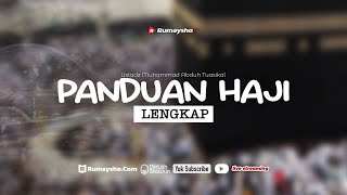 Panduan Haji Lengkap  Ustadz Muhammad Abduh Tuasikal MSc [upl. by Eifos224]