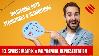 Mastering Data Structures amp Algorithms using C amp C  13 Sparse Matrix amp Polynomial Representation [upl. by Nnaillij]