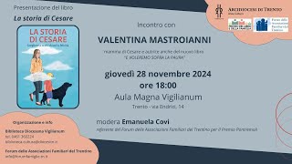 LA STORIA DI CESARE  INCONTRO CON VALENTINA MASTROIANNI AUTRICE DEL LIBRO [upl. by Morville915]