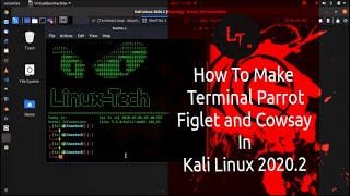 How To Make Terminal ParrotFiglet And Cowsay In Kali Linux 20202 [upl. by Crichton41]