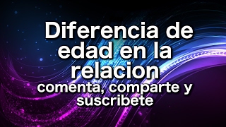 Diferencia de edad en la relacion [upl. by Bowler]