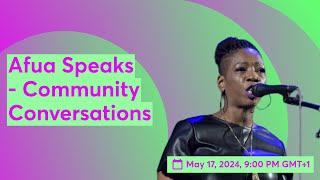 Afua Speaks  Community Conversations [upl. by Anek]