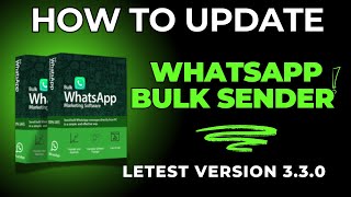 WhatsApp Bulk Sender Software Update Kaise Kare  Letest Version 330 [upl. by Emiaj616]