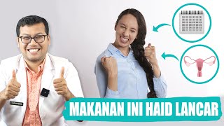 MAKANAN BERKHASIAT PELANCAR MENSTRUASI  DOKTER SADDAM ISMAIL [upl. by Zosi444]