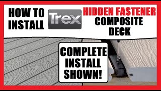 TREX Composite Deck Installation  Hideaway Fastener System Details  Full Deck Install  How To [upl. by Karlie597]