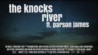 The Knocks  River ft Parson James Official Lyric Video [upl. by Lairea]