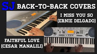 I Miss You So Ernie Delgado  Faithful Love Cesar Manalili  Keyboard Cover [upl. by Lalib273]