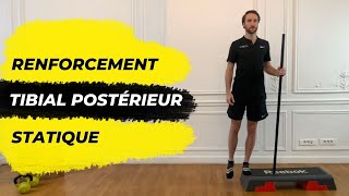 Renforcement Tibial Postérieur Statique [upl. by Orimisac]