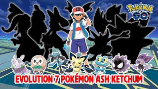 Evolution 7 Pokémon Ash Ketchum  Pokémon GO [upl. by Kelleher]