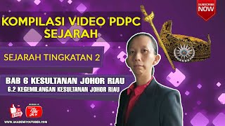 Sejarah Tingkatan 2  Bab 62  Kegemilangan Kesultanan Johor Riau [upl. by Llydnek]