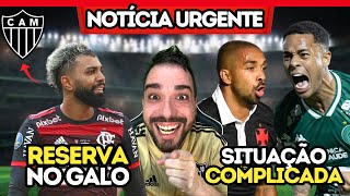 🤣 GABIGOL RESERVA NO GALO 😱 SITUAÇÃO COMPLICADA NO GALO [upl. by Ernesta88]