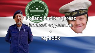 Holland fedélzeti egyenruha és tengerész sapkák [upl. by Ovid11]