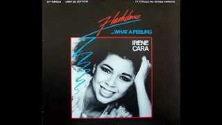 Irene Cara  What A Feeling Extended Remix [upl. by Marcy946]