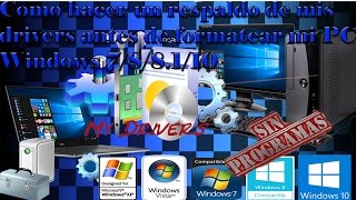 Como hacer un respaldo de mis drivers antes de formatear mi PC Windows 788110 SIN PROGRAMAS [upl. by Auvil]