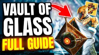 Destiny 2  Complete Vault of Glass Raid Guide in 2024 [upl. by Lyon]