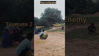 Tag ur pubg gang pubgmobile pubg games comedy shorts [upl. by Aicileb]