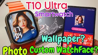 T10 Ultra smartwatch Set Wallpaper  t10 ultra smartwatch me apni photo kaise lagaye  T10 ultra [upl. by Mail]