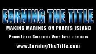 Earning The Title  Parris Island Graduation Video Intro Sample [upl. by Suiremed]