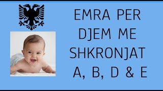 Emra per femije djem modern me shkronjat A B D dhe E [upl. by Gaven]