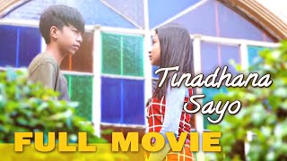 TINADHANA SAYO  FULL MOVIE [upl. by Atinus]