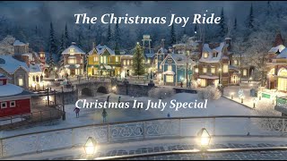 THE CHRISTMAS JOY RIDE  CHRISTMAS IN JULY SPECIAL [upl. by Ennaihs111]