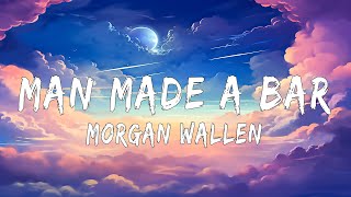 Morgan Wallen  Man Made A Bar Lyrics Ft Eric Church [upl. by Nigle]