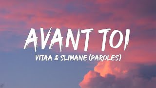 VITAA amp SLIMANE  Avant toi Paroles Lyrics  Mix Alonzo Naps Jul Aya Nakamura TayC [upl. by Joelly515]