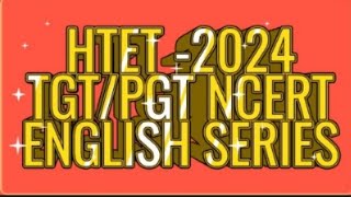 HTET2024 TGTPGT NCERT English Series Class 9 Chapter Reach For The Top SummaryMCQ htet 2024 [upl. by O'Donnell667]