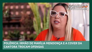 Irmão de Marília Mendonça se envolve em confusão após criticar cover da cantora Domingo Espetacular [upl. by Htebazile]