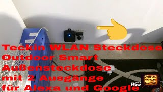 Teckin WLAN Steckdose Outdoor Smart Außensteckdose mit 2 Ausgänge für Alexa und Google [upl. by Leveridge]