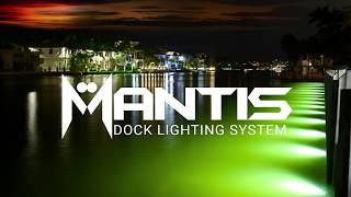 Mantis Dock Lighting System [upl. by Signe854]