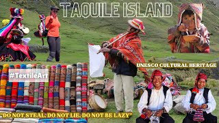 Lake TitiCaca EP3  Taquile Island of Inca Principles UNESCO ART [upl. by Nonnahc]