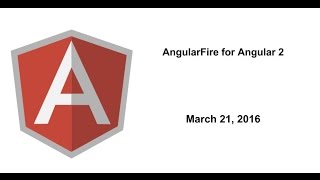 AngularFire for Angular 2 [upl. by Goodyear]