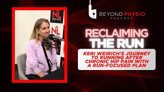 Reclaiming the Run Keri Weirich’s Journey to Running after Chronic Hip Pain with a Runfocused Plan [upl. by Bartle]