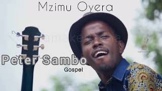 MZIMU WOYERA  Peter Sambo [upl. by Ainegul]