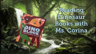 Reading Dinosaur Books with Ms Corina 024 🦕 Dino Block by Christopher Franceschelli [upl. by Lanni]