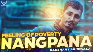 Darshan Lakhewala  Nangpana  Full Audio Song   Latest Punjabi Songs [upl. by Iseabal]