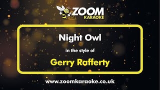 Gerry Rafferty  Night Owl  Karaoke Version from Zoom Karaoke [upl. by Aramit]