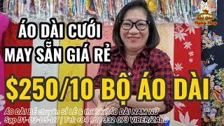 25010 BỘ ÁO DÀI CƯỚI ĐẸP amp SANG THIẾT KẾ ÁO DÀI CƯỚI GIÁ RẺ THEO YÊU CẦU  ÁO DÀI BÉ CHỢ AN ĐÔNG [upl. by Arerrac]