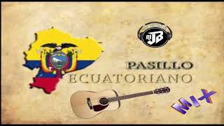 Pasillos Ecuatorianos Mix [upl. by Harcourt275]