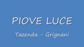 PIOVE LUCE  Tazenda e Gianluca Grignani [upl. by Eno]