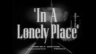 Trailer Humphrey Bogart in quotIn a Lonely Placequot  Film Noir Costarring Gloria Grahame  1950 [upl. by Heloise]