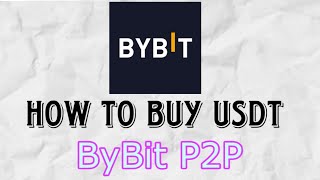 How To Buy USDT using Bybit P2P  Bybit P2P 2024 [upl. by Eidnam]