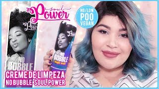 💦 Creme de Limpeza NO BUBBLE  SOUL POWER Vegano NoLow Poo VEDA6 [upl. by Anele204]