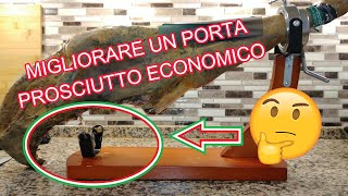 COME MIGLIORARE UNA BARRETTA DI PROSCIUTTO ECONOMICA 🛠️ in 4k [upl. by Richella]